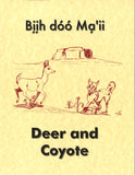 Deer and Coyote - Biih doo Ma'ii