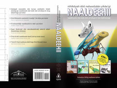 nihikeyah doo nahasdzaan yikaa'gi NAALDEEHII  (Navajo Language Field & Zoo Guide to Quadrupeds, Birds, & Invertebrates